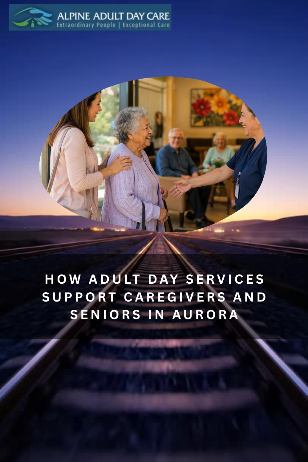How Adult Day Services Support Caregivers and Seniors in Aurora