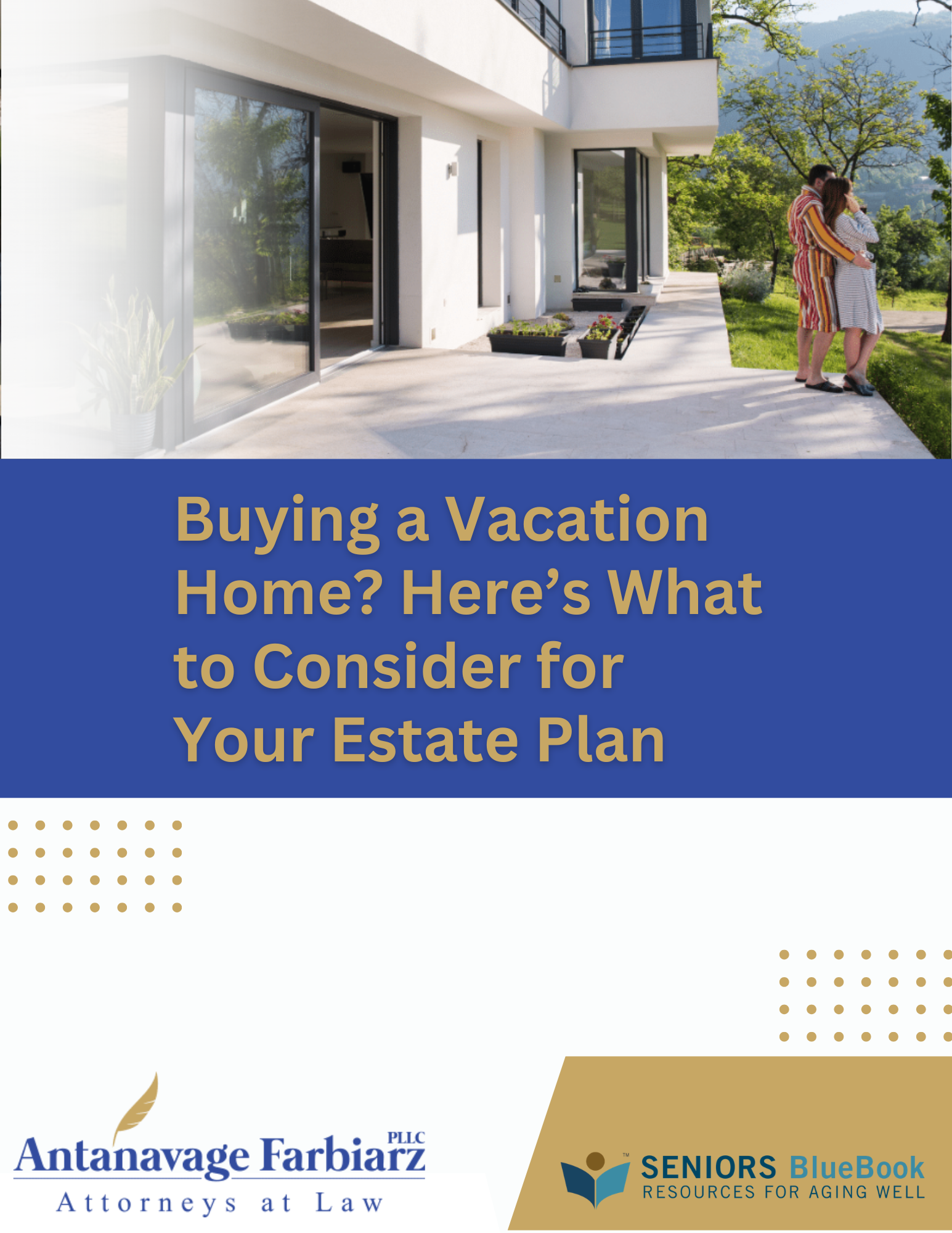 Buying a Vacation Home? Here’s What to Consider for Your Estate Plan