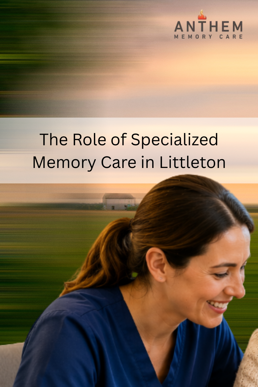 The Role of Specialized Memory Care in Littleton