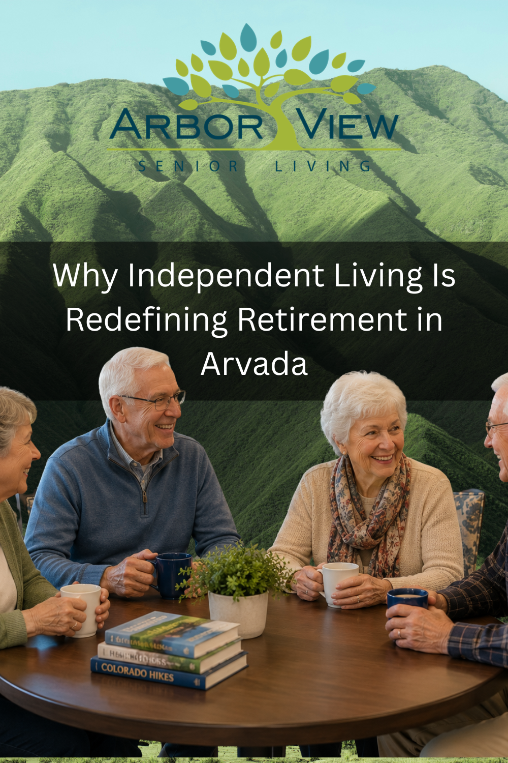 Why Independent Living Is Redefining Retirement in Arvada