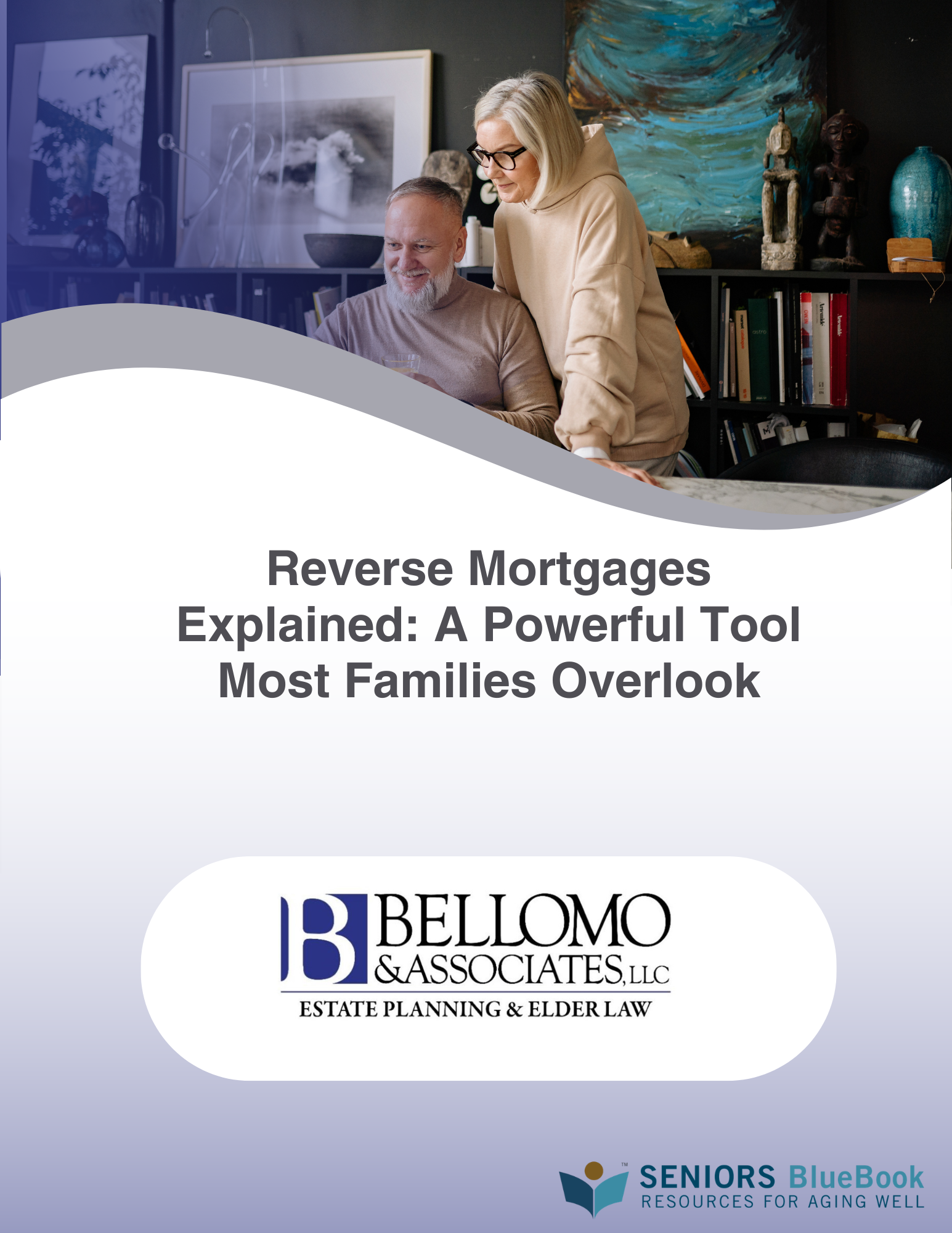 Reverse Mortgages Explained: A Powerful Tool Most Families Overlook