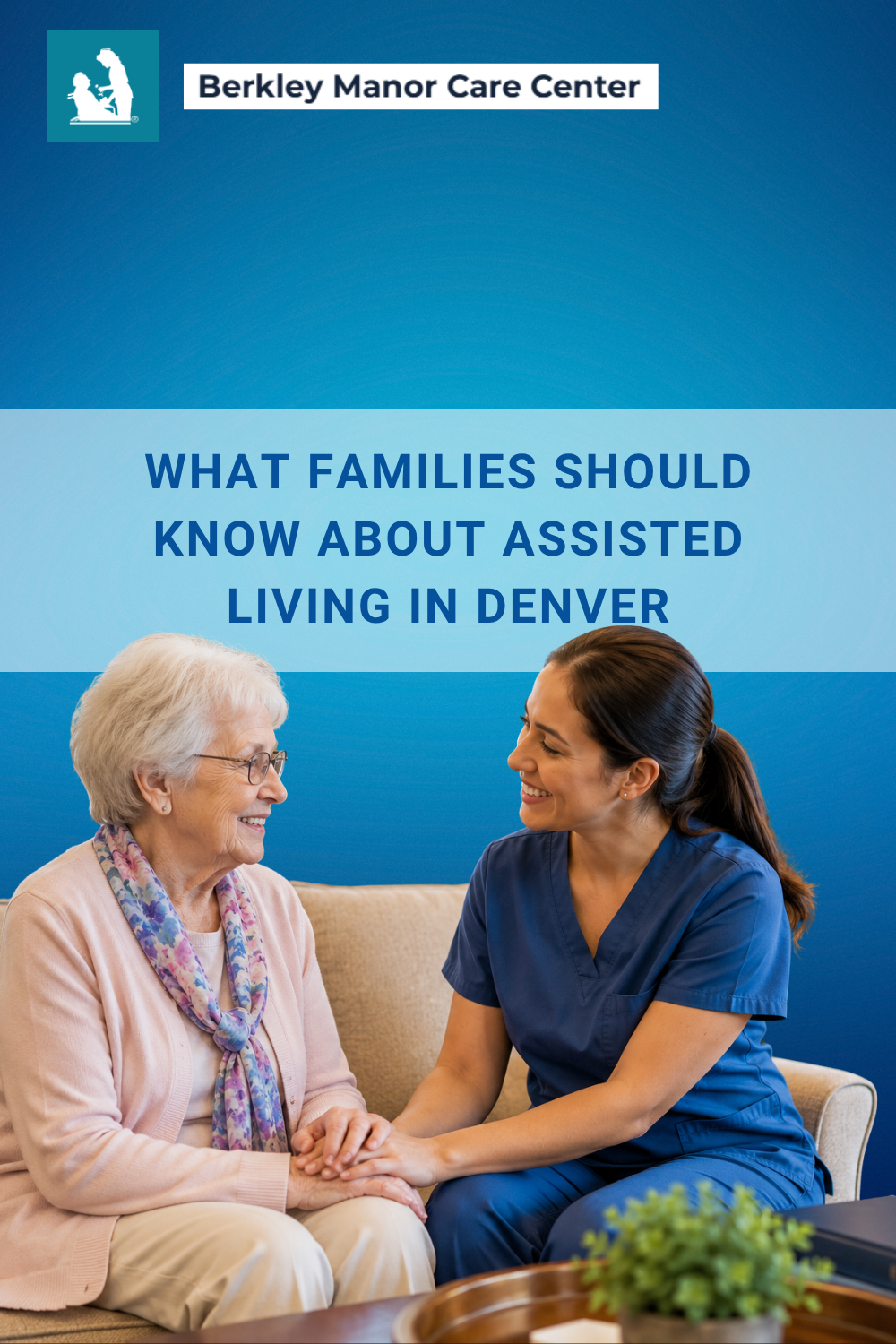 What Families Should Know About Assisted Living in Denver