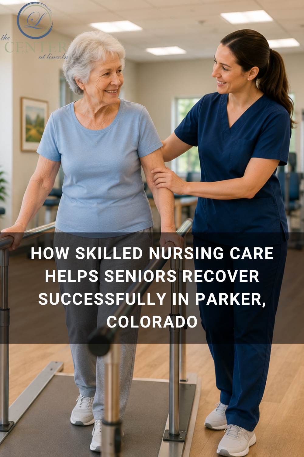 How Skilled Nursing Care Helps Seniors Recover Successfully in Parker,