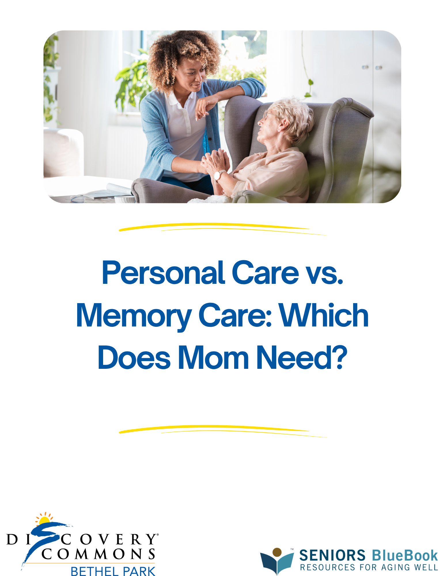 Personal Care vs. Memory Care: Which Does Mom Need?