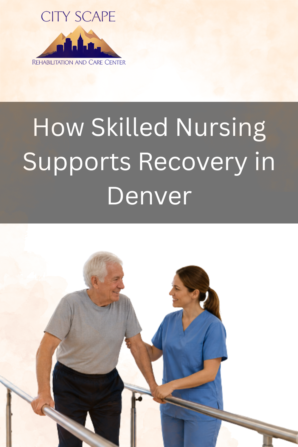 How Skilled Nursing Supports Recovery in Denver