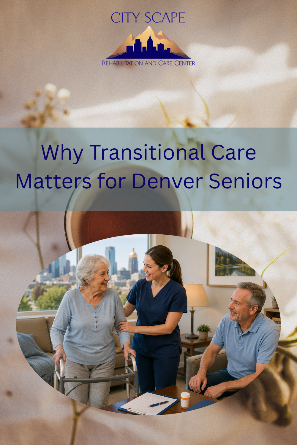 Why Transitional Care Matters for Denver Seniors