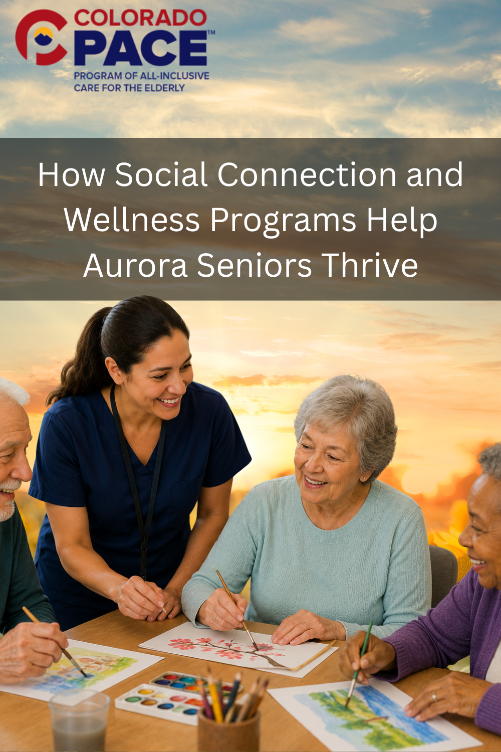 How Social Connection and Wellness Programs Help Aurora Seniors Thrive