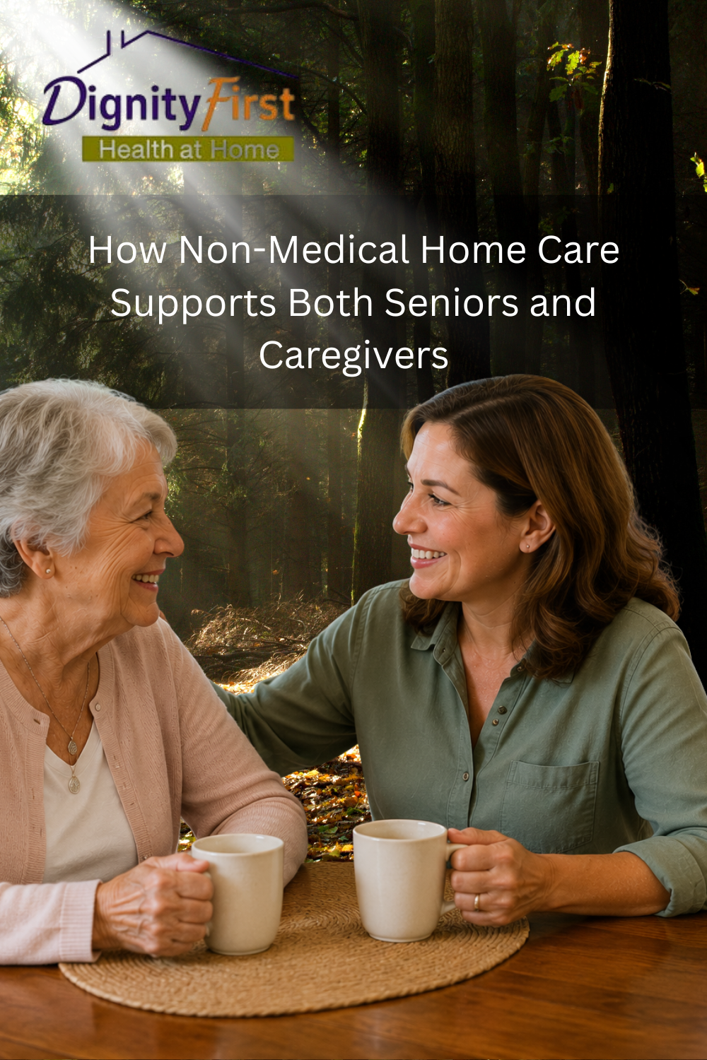 How Non-Medical Home Care Supports Both Seniors and Caregivers