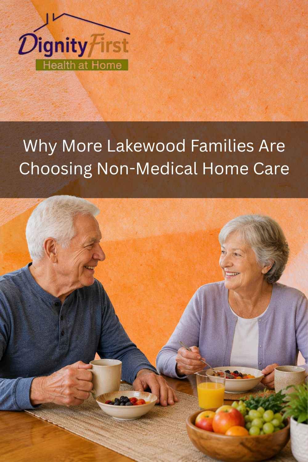 Why More Lakewood Families Are Choosing Non-Medical Home Care