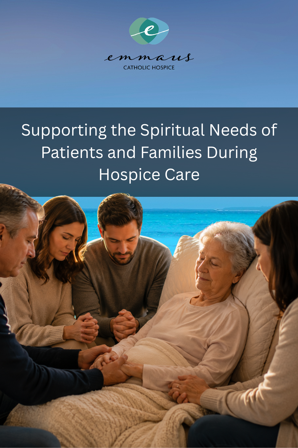 Supporting the Spiritual Needs of Patients and Families During Hospice