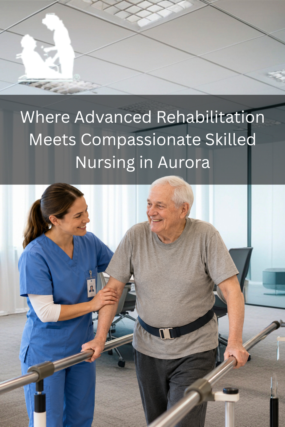 Where Advanced Rehabilitation Meets Compassionate Skilled Nursing in A