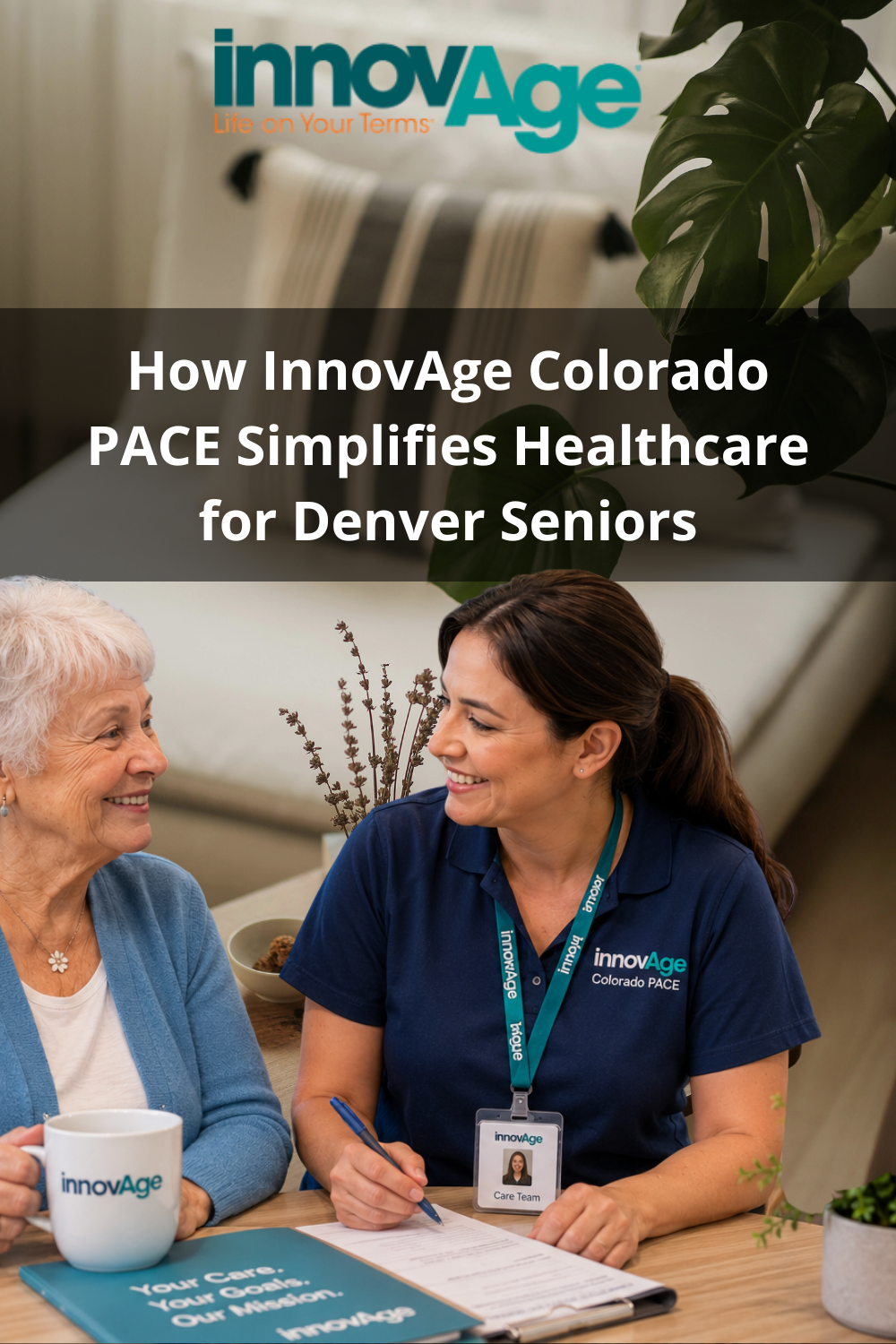 How InnovAge Colorado PACE Simplifies Healthcare for Denver Seniors