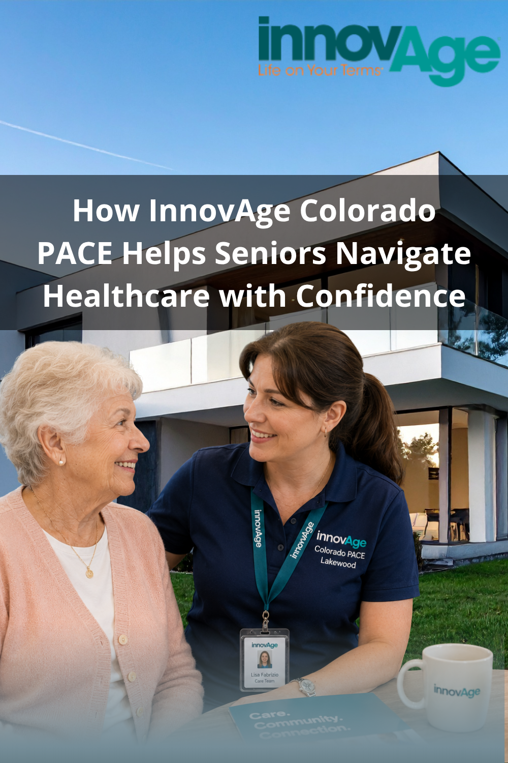 How InnovAge Colorado PACE Helps Seniors Navigate Healthcare with Conf