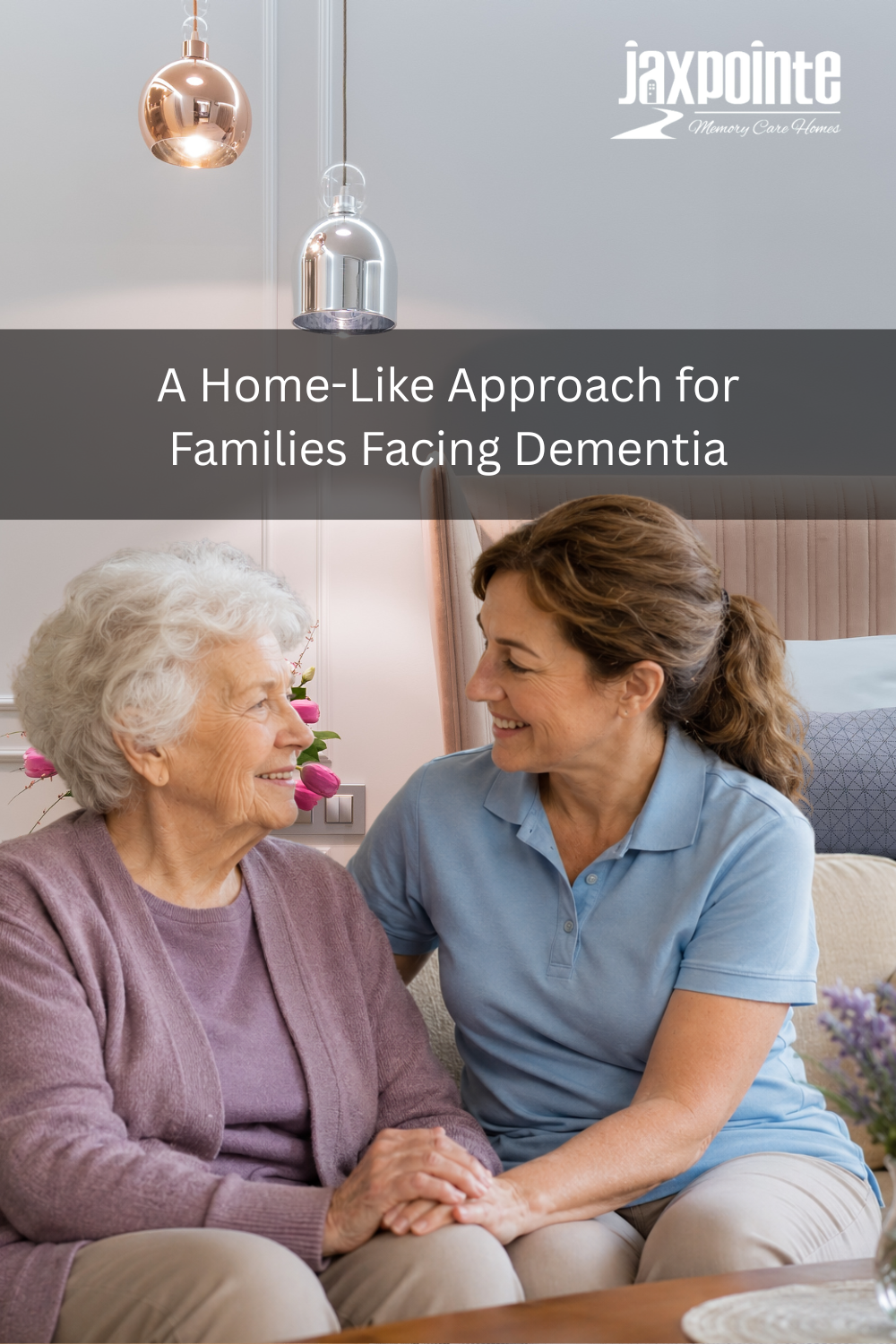 Home-Like Approach for Families Facing Dementia