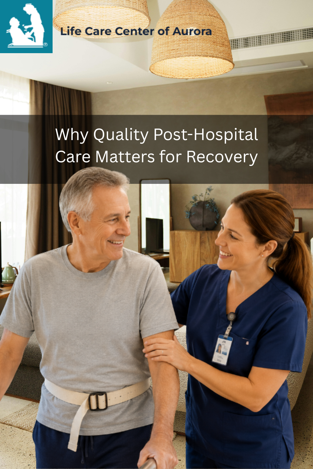 Why Quality Post-Hospital Care Matters for Recovery