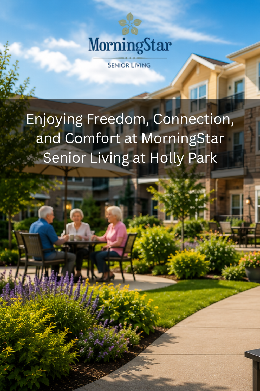 Enjoying Freedom, Connection, and Comfort at MorningStar Senior Living