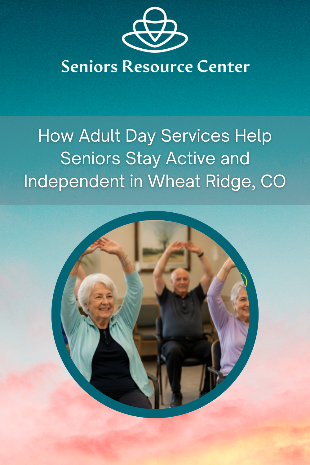 How Adult Day Services Help Seniors Stay Active and Independent in Whe