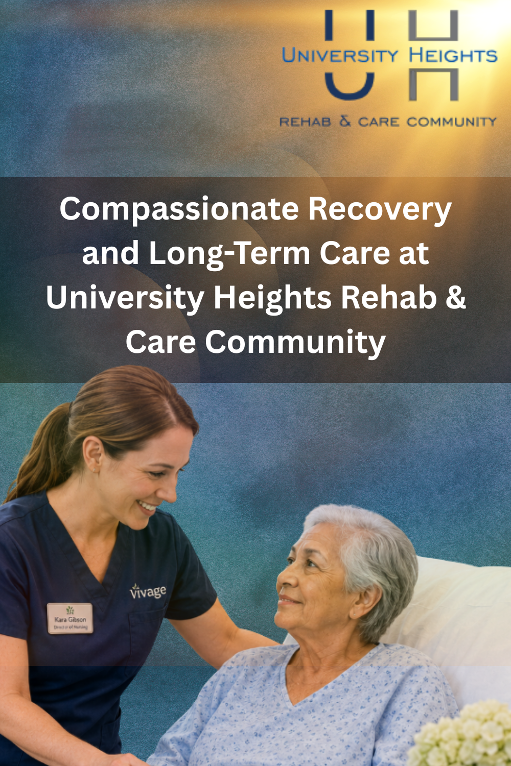 Compassionate Recovery and Long-Term Care at University Heights Rehab