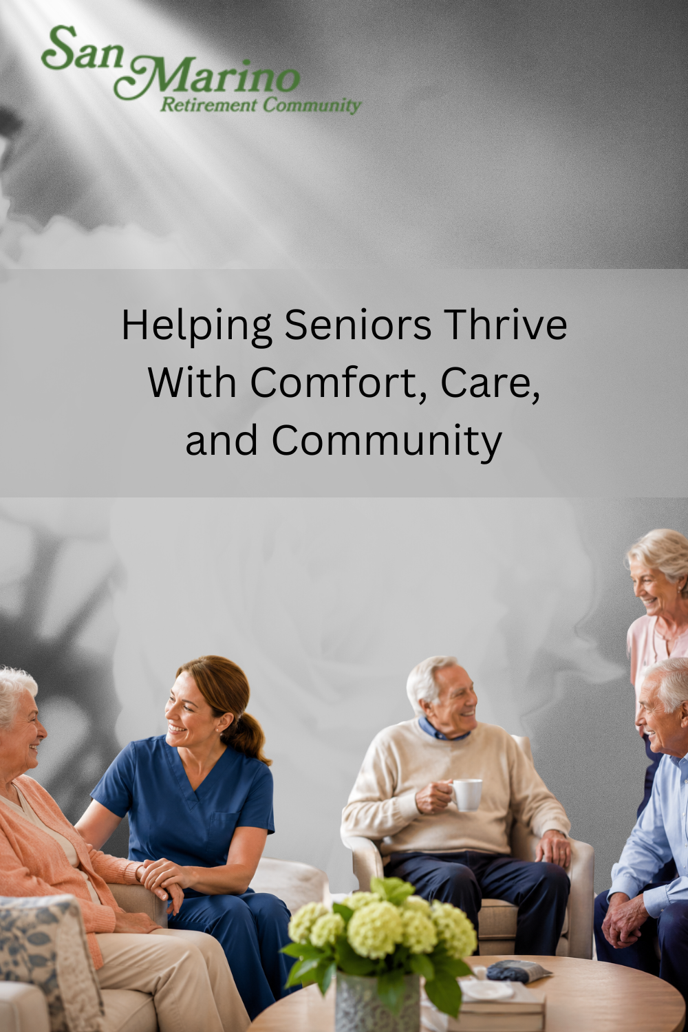 Helping Seniors Thrive With Comfort, Care, and Community