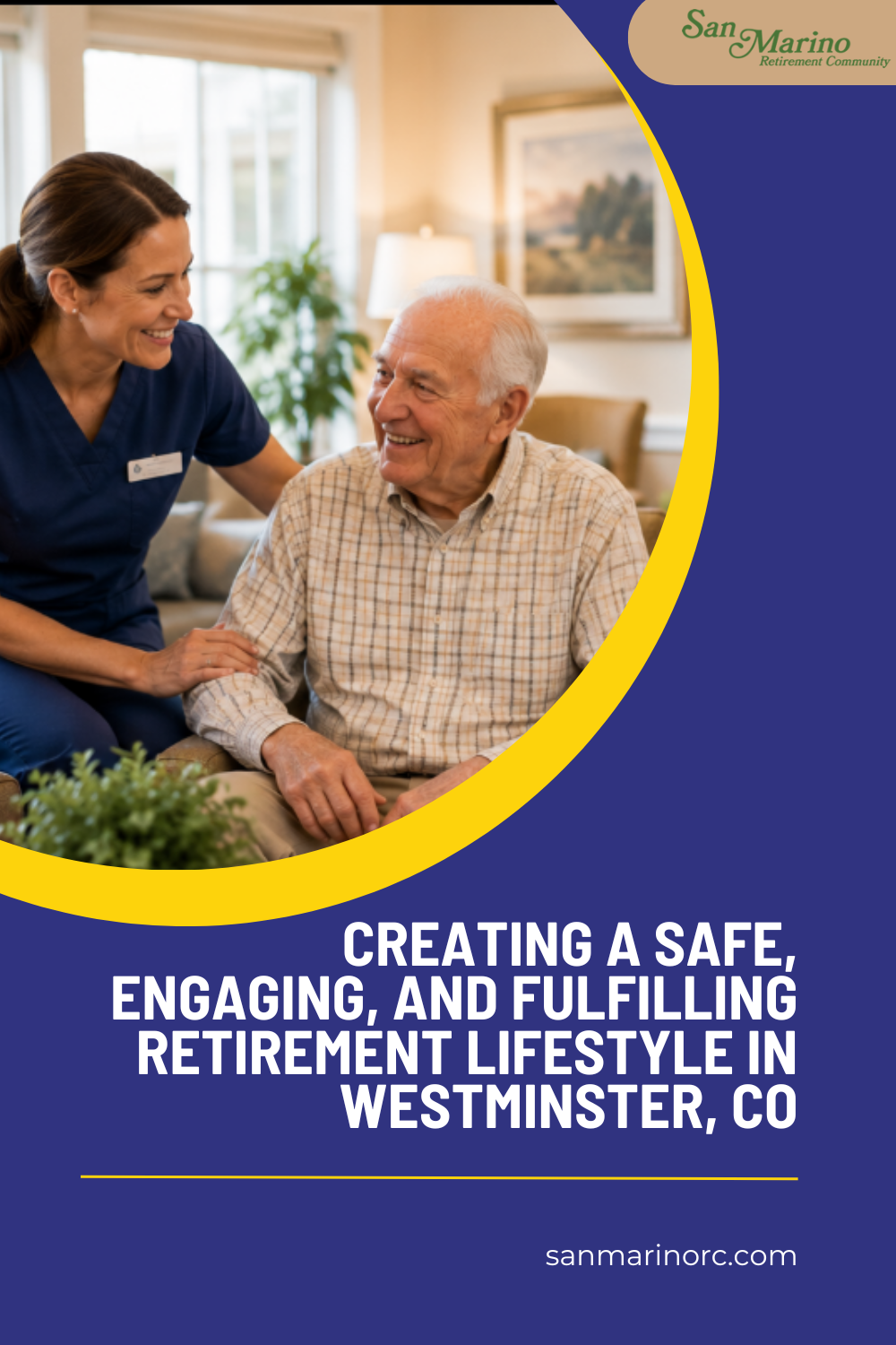 Creating a Safe, Engaging, and Fulfilling Retirement Lifestyle in West