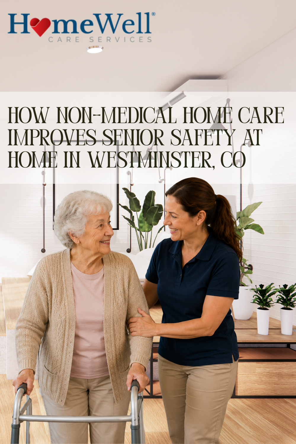 How Non-Medical Home Care Improves Senior Safety at Home in Westminste