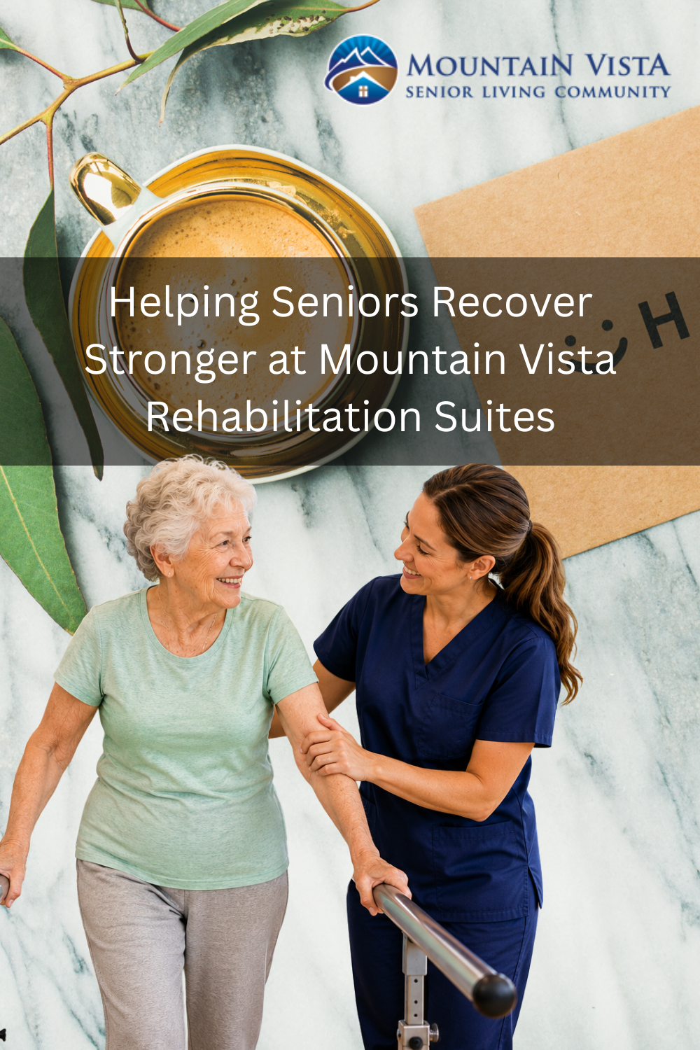 Helping Seniors Recover Stronger at Mountain Vista Rehabilitation Suit