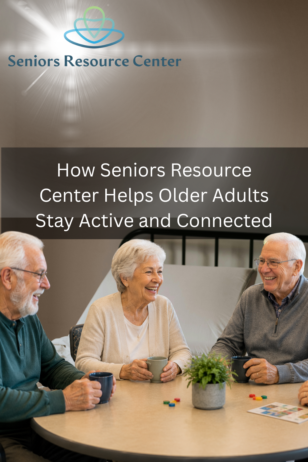 How Seniors Resource Center Helps Older Adults Stay Active and Connect