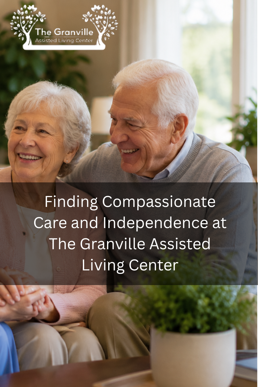 Finding Compassionate Care and Independence at The Granville Assisted