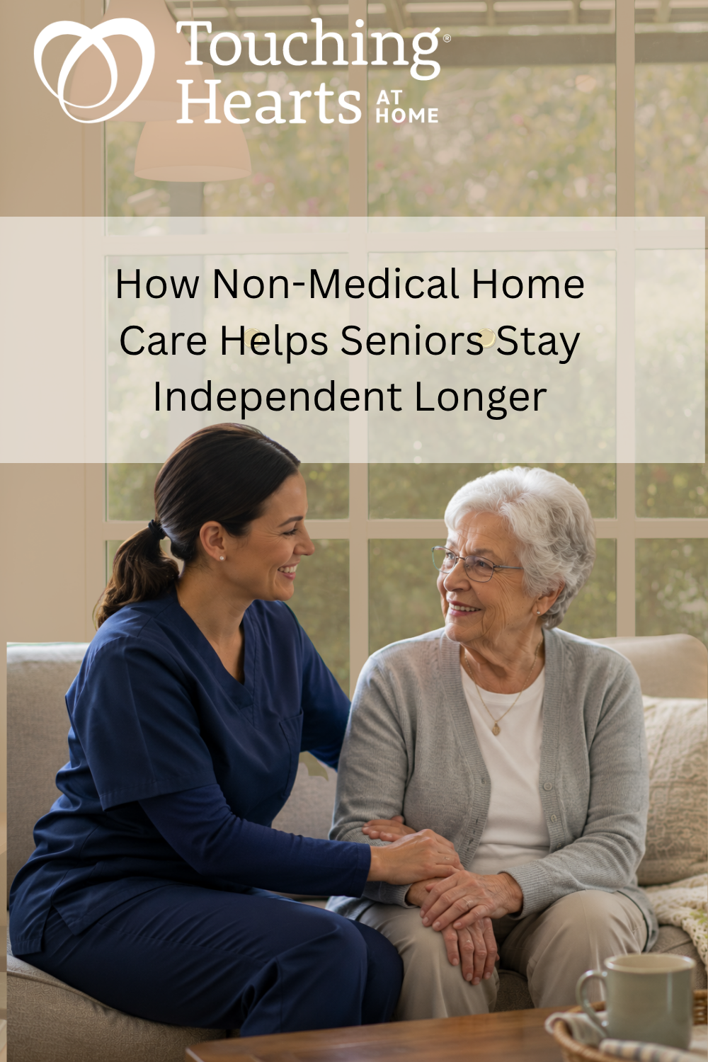 How Non-Medical Home Care Helps Seniors Stay Independent Longer