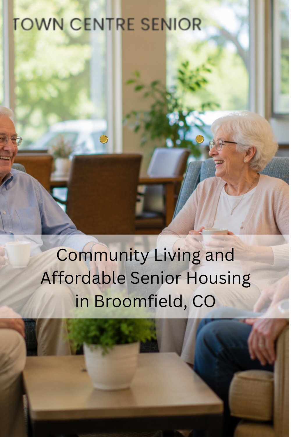 Community Living and Affordable Senior Housing in Broomfield, CO
