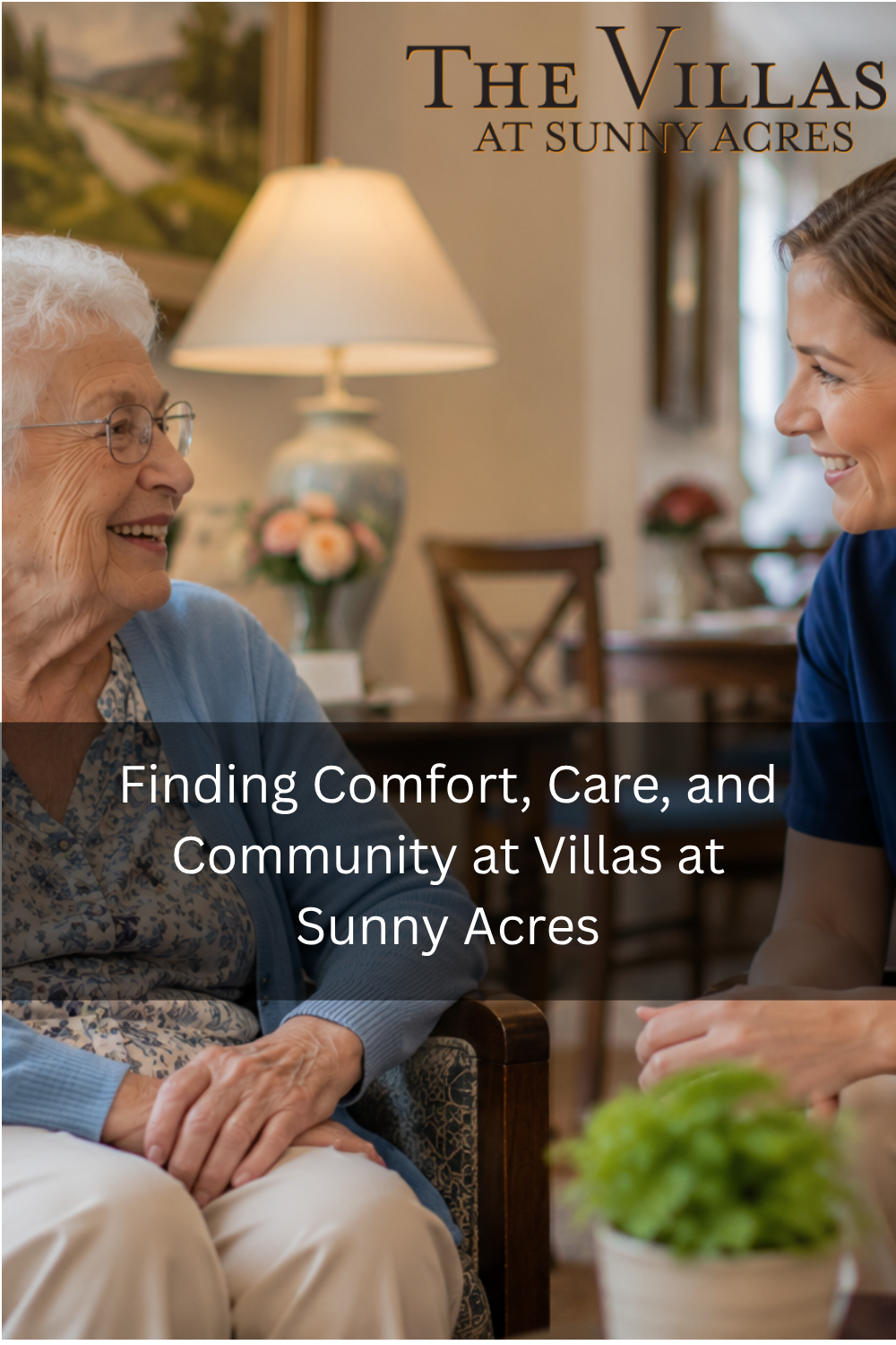 Finding Comfort, Care, and Community at Villas at Sunny Acres