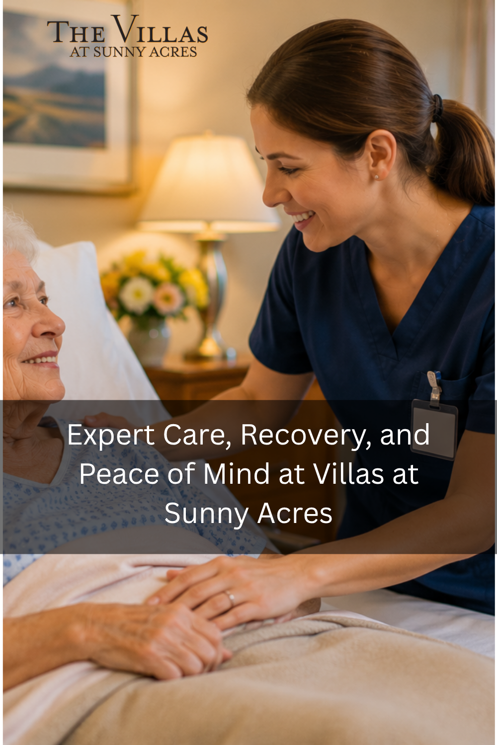 Expert Care, Recovery, and Peace of Mind at Villas at Sunny Acres