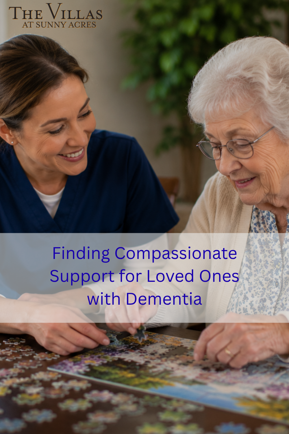 Finding Compassionate Support for Loved Ones with Dementia