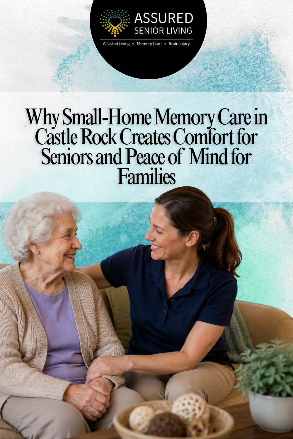 Why Small-Home Memory Care in Castle Rock Creates Comfort for Seniors