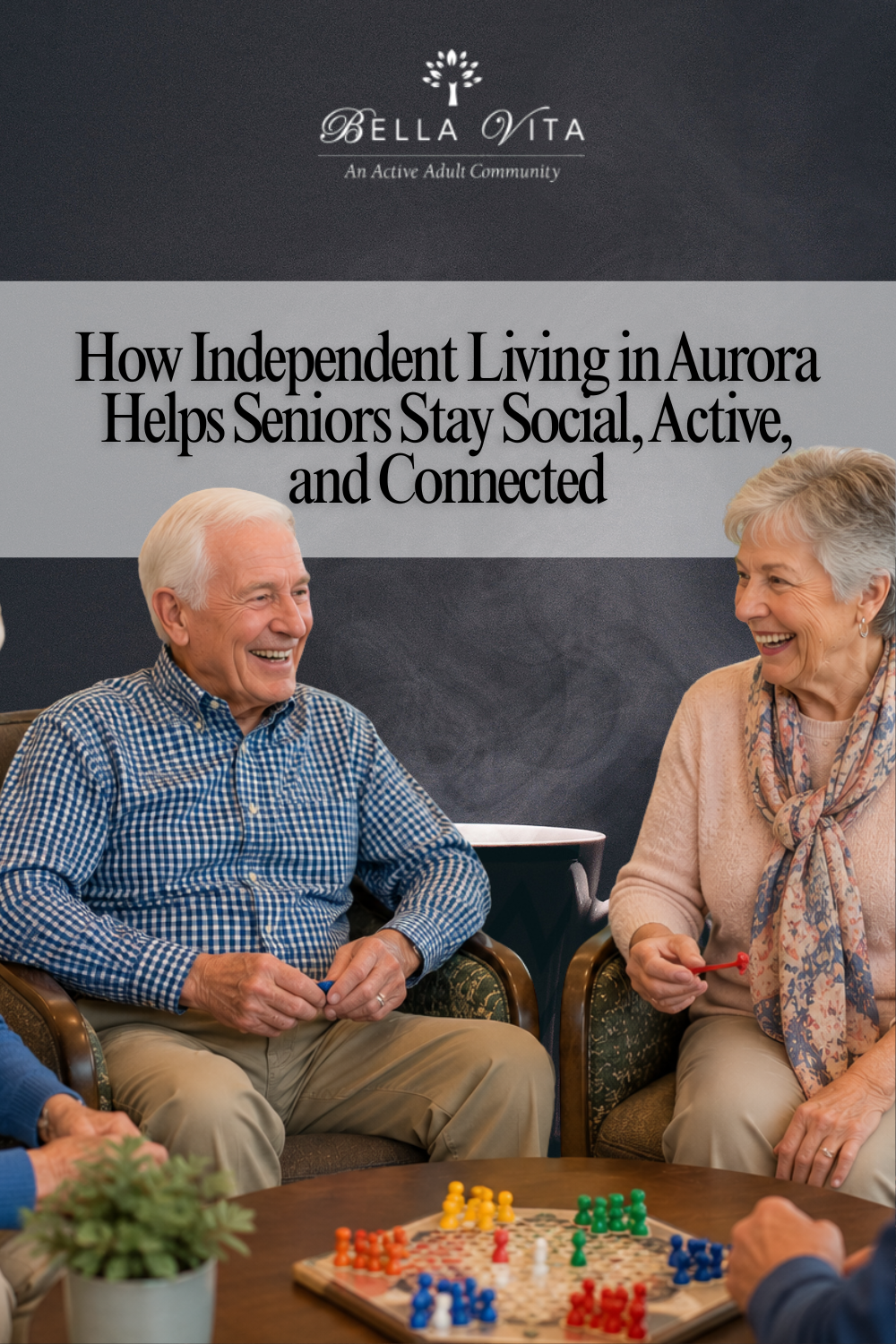 How Independent Living in Aurora Helps Seniors Stay Social, Active, an