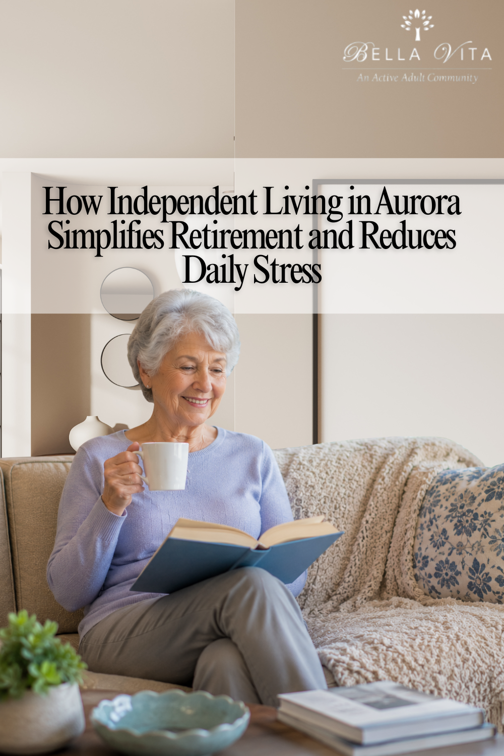 How Independent Living in Aurora Simplifies Retirement and Reduces Dai