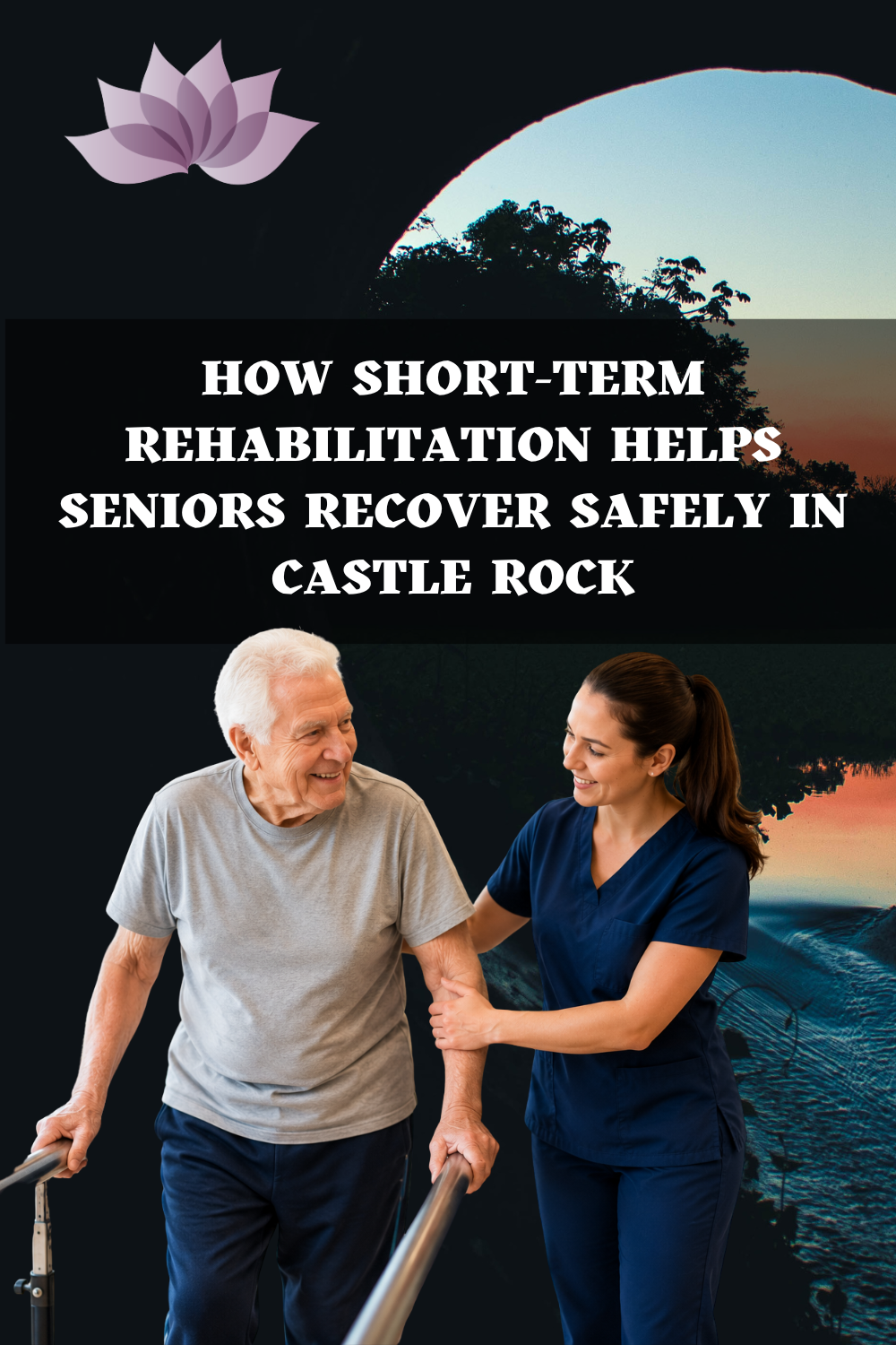 How Short-Term Rehabilitation Helps Seniors Recover Safely in Castle R