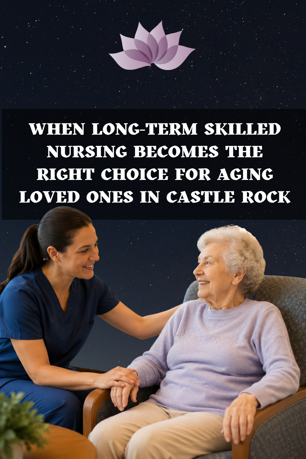 When Long-Term Skilled Nursing Becomes the Right Choice for Aging Love