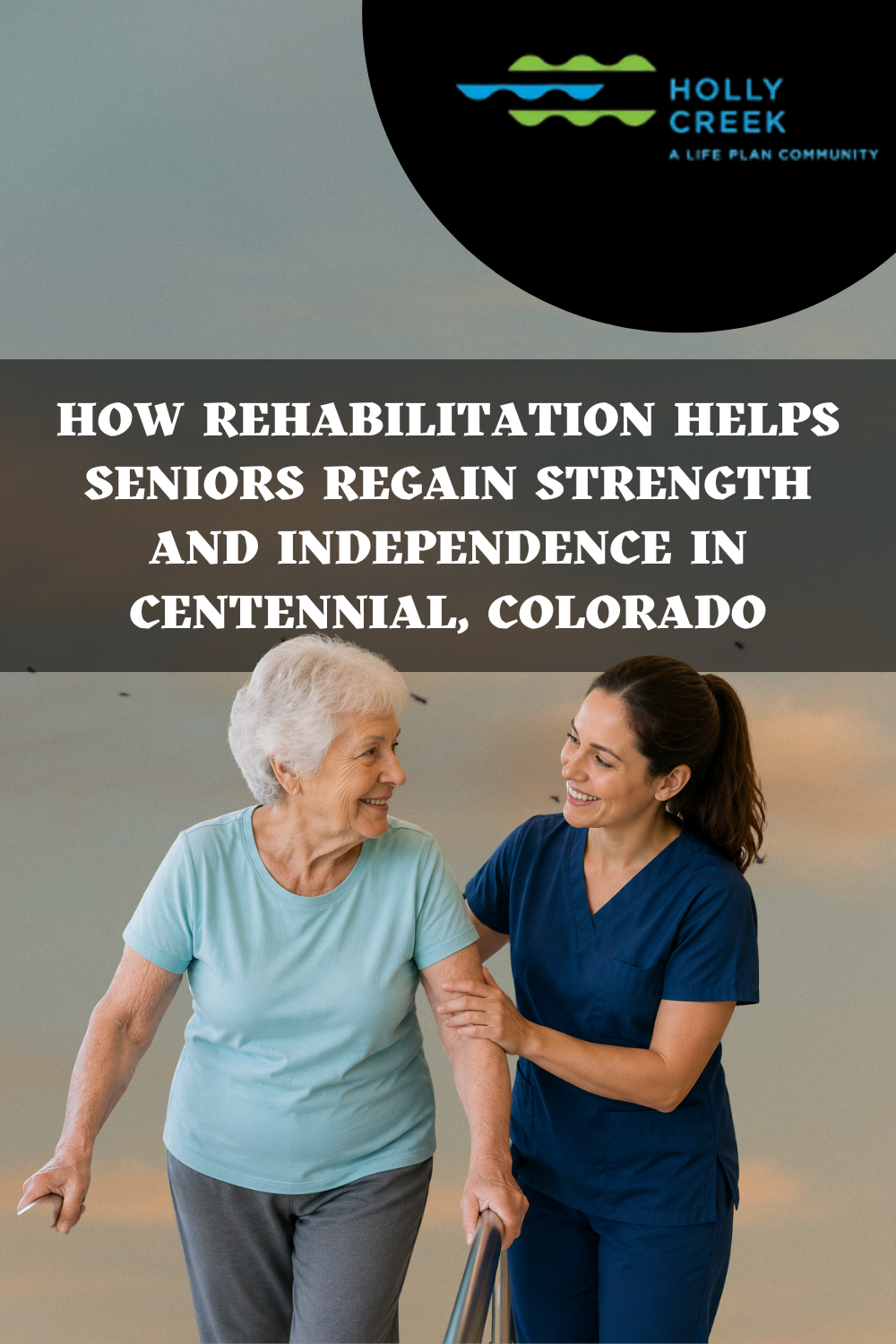 How Rehabilitation Helps Seniors Regain Strength and Independence in C