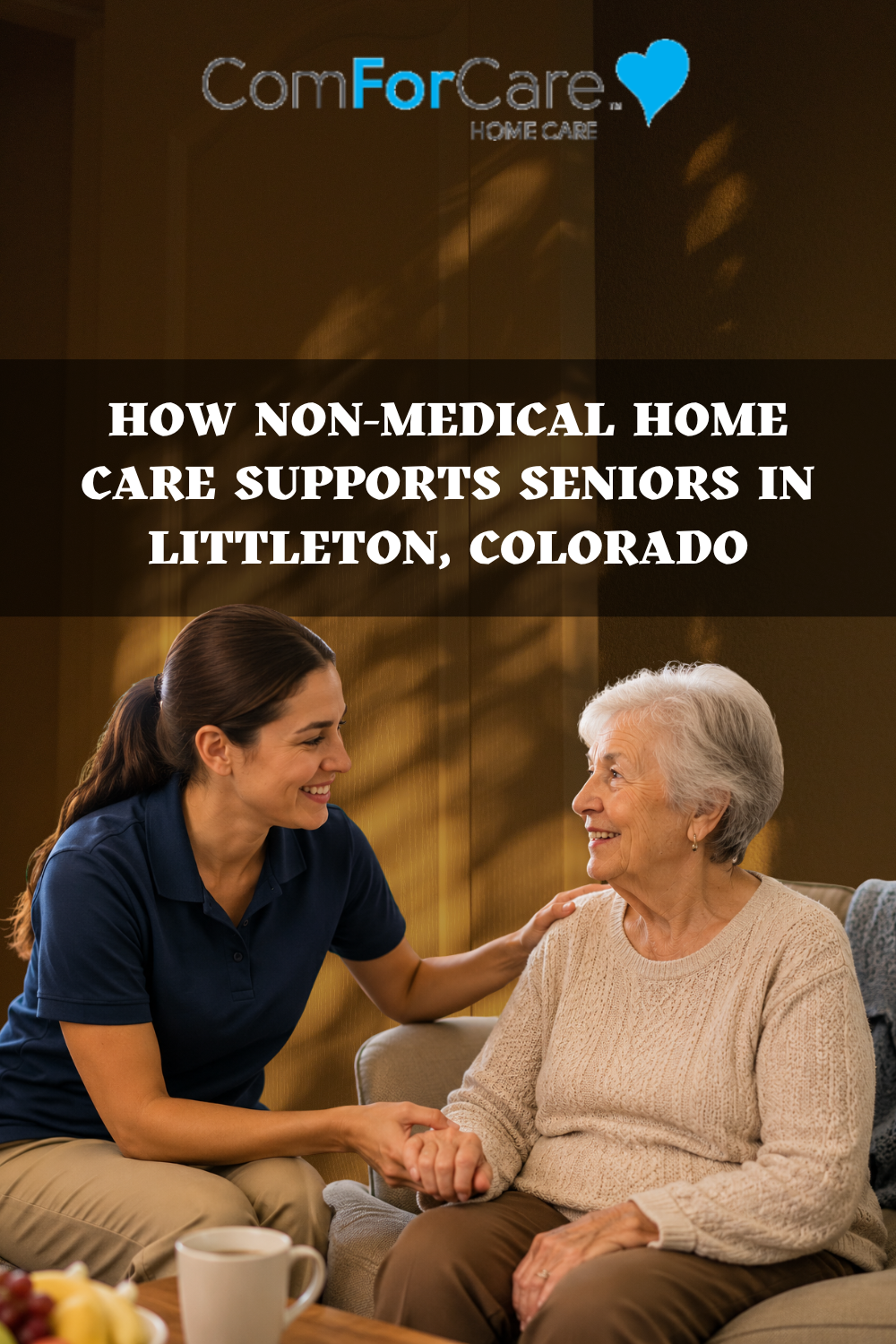 How Non-Medical Home Care Supports Seniors in Littleton, Colorado