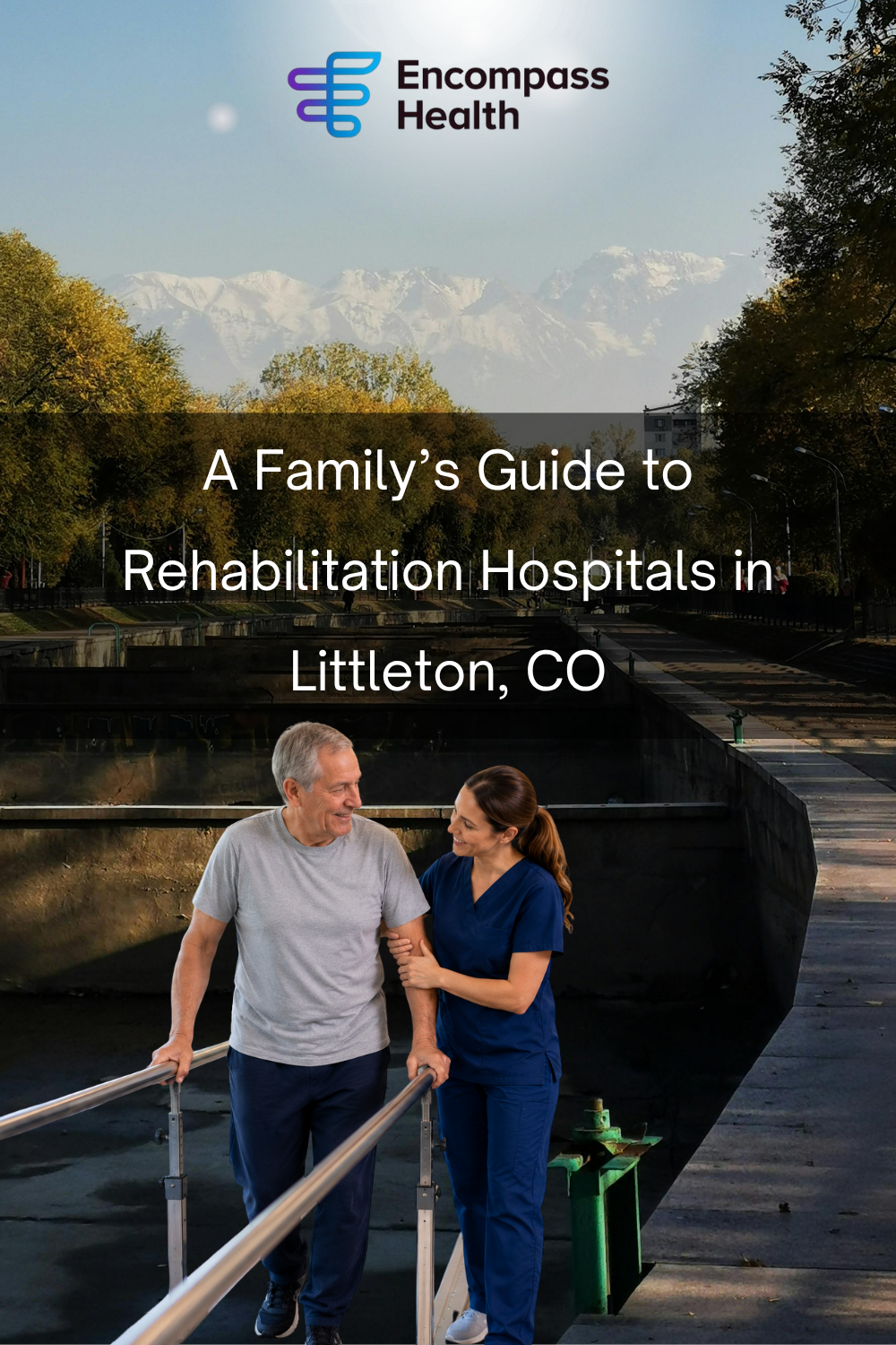 A Family’s Guide to Rehabilitation Hospitals in Littleton, CO