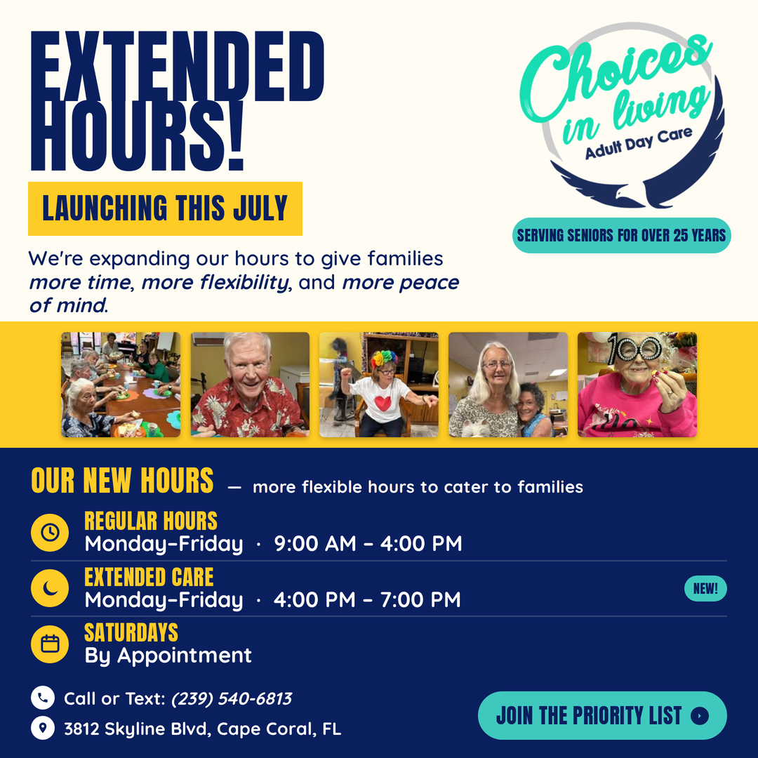 Choices in Living Adult Day Care Announces Extended Hours
