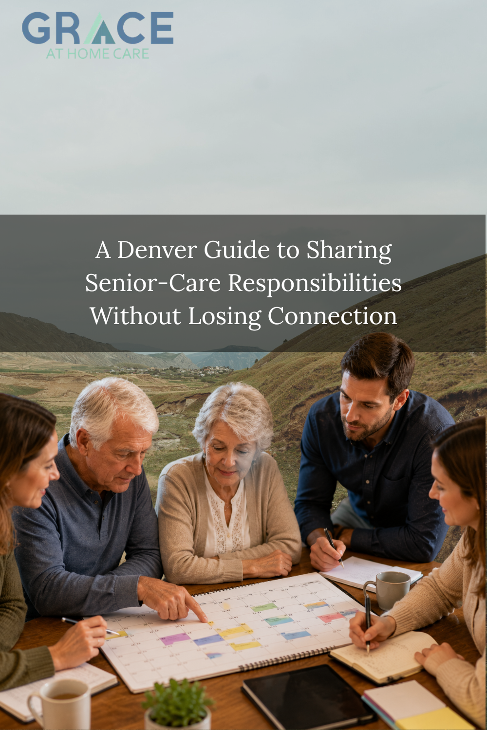 A Denver Guide to Sharing Senior-Care Responsibilities Without Losing