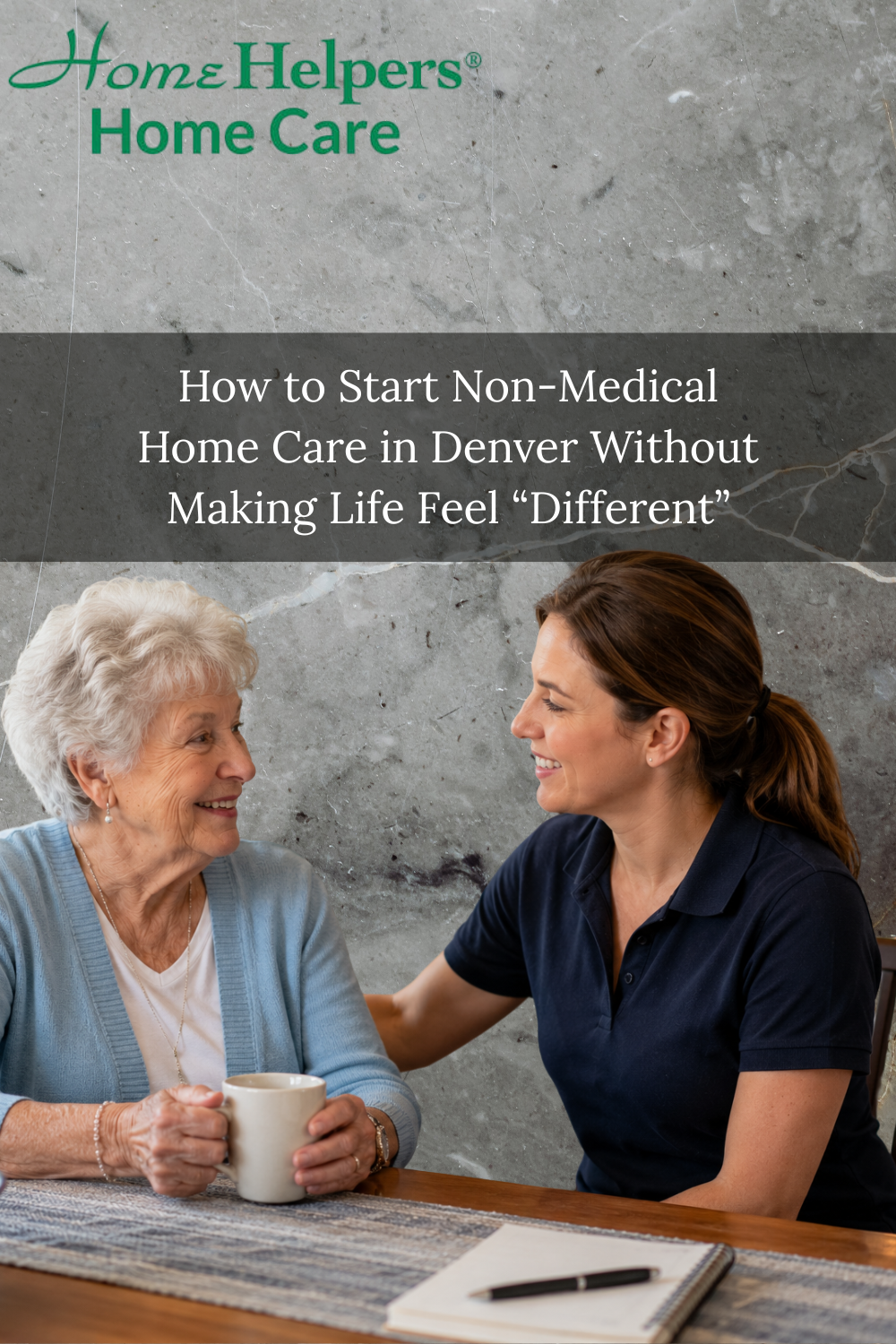 How to Start Non-Medical Home Care in Denver Without Making Life Feel