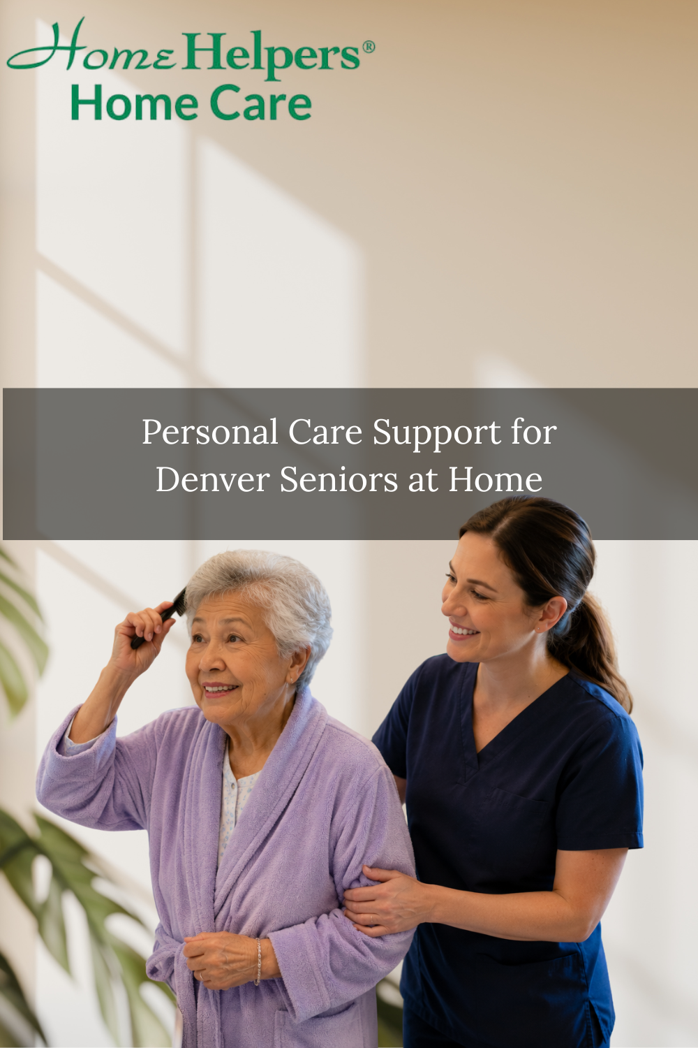 Personal Care Support for Denver Seniors at Home