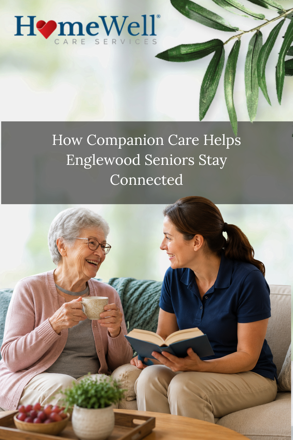 How Companion Care Helps Englewood Seniors Stay Connected