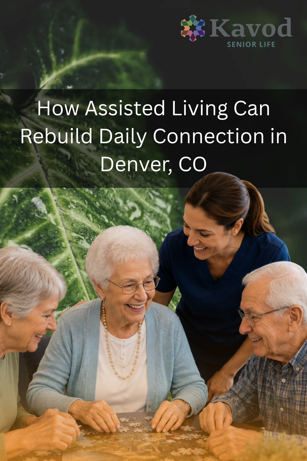 How Assisted Living Can Rebuild Daily Connection in Denver, CO