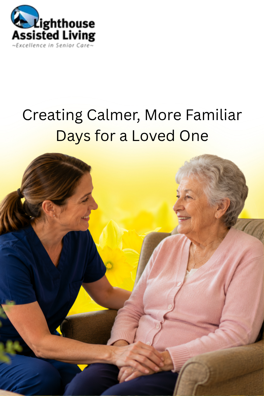 Creating Calmer, More Familiar Days for a Loved One