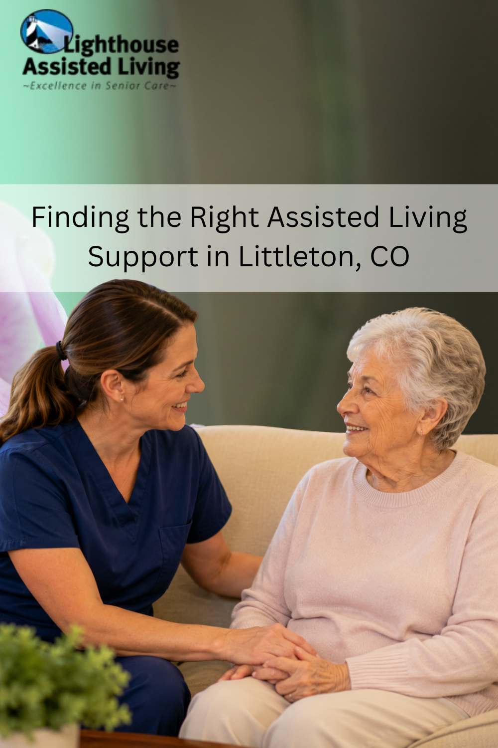 Finding the Right Assisted Living Support in Littleton, CO