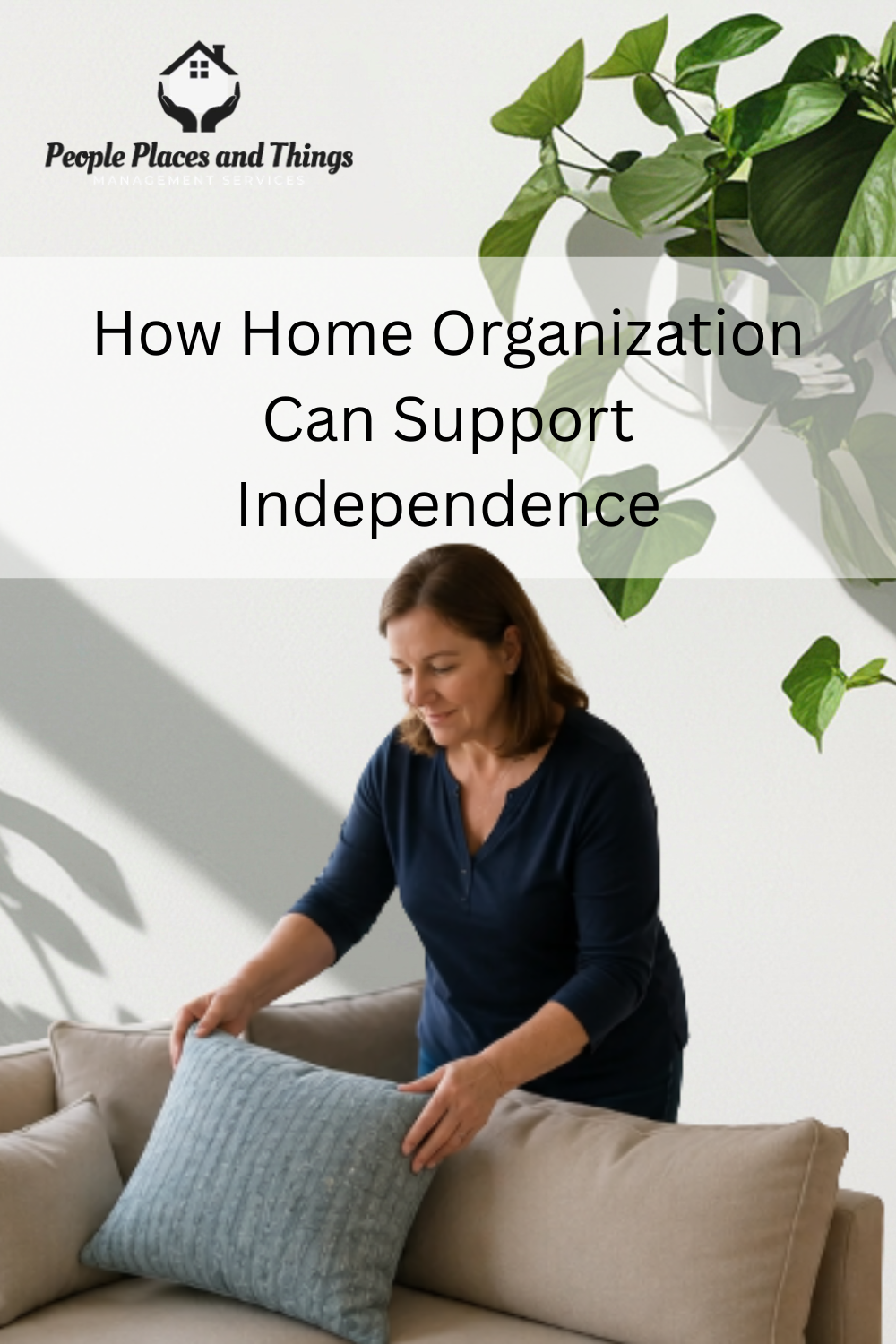 How Home Organization Can Support Independence
